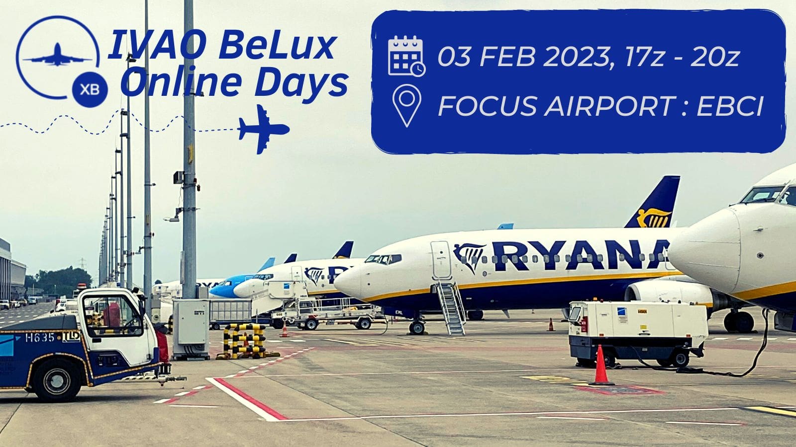 [03 FEB | 17z - 20z] [XB] BeLux Online Evening : Focus Airport EBCI